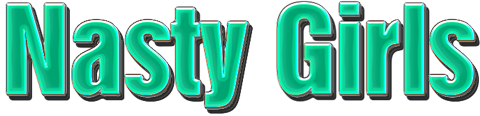 Nasty Girls