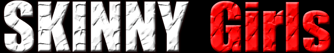 Skinny Girls - If you are looking for super skinny waifs, bony, stick thin, slender, or thin girls, than this is the site you have been looking for!